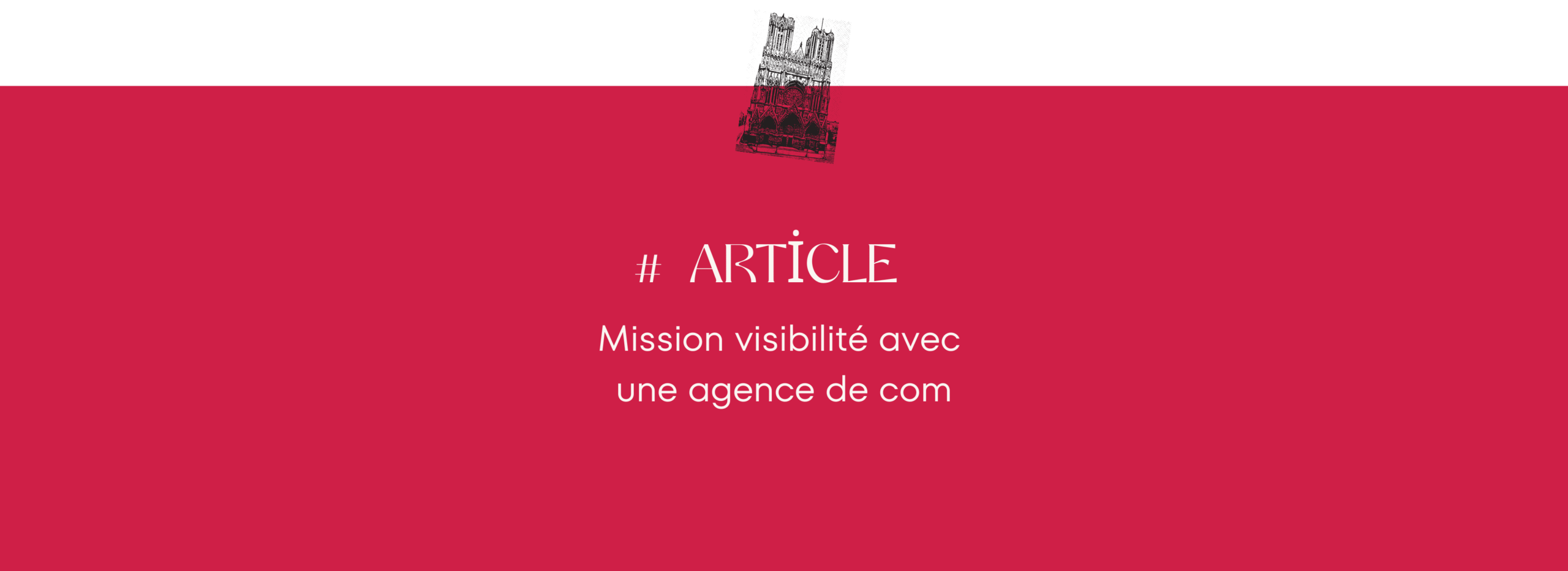 Bannière d'article de blog Mauricette communication pour agence de com Reims.