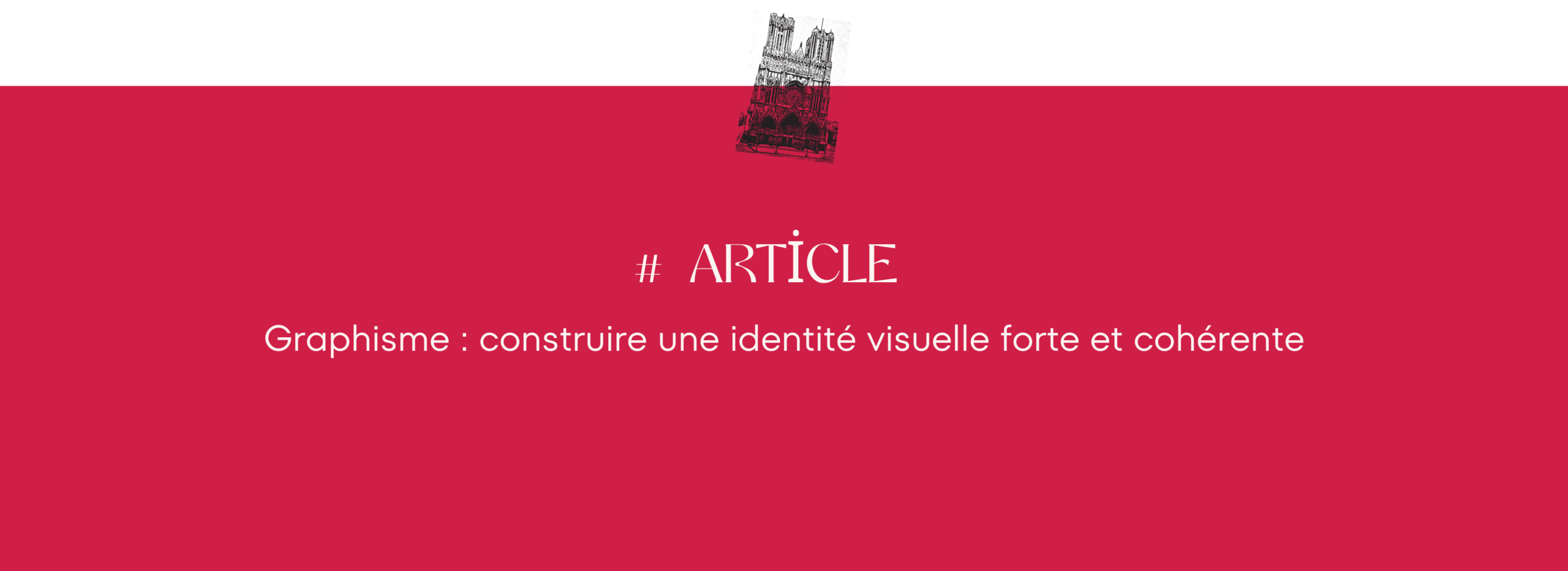 Construire une identité visuelle forte et cohérente