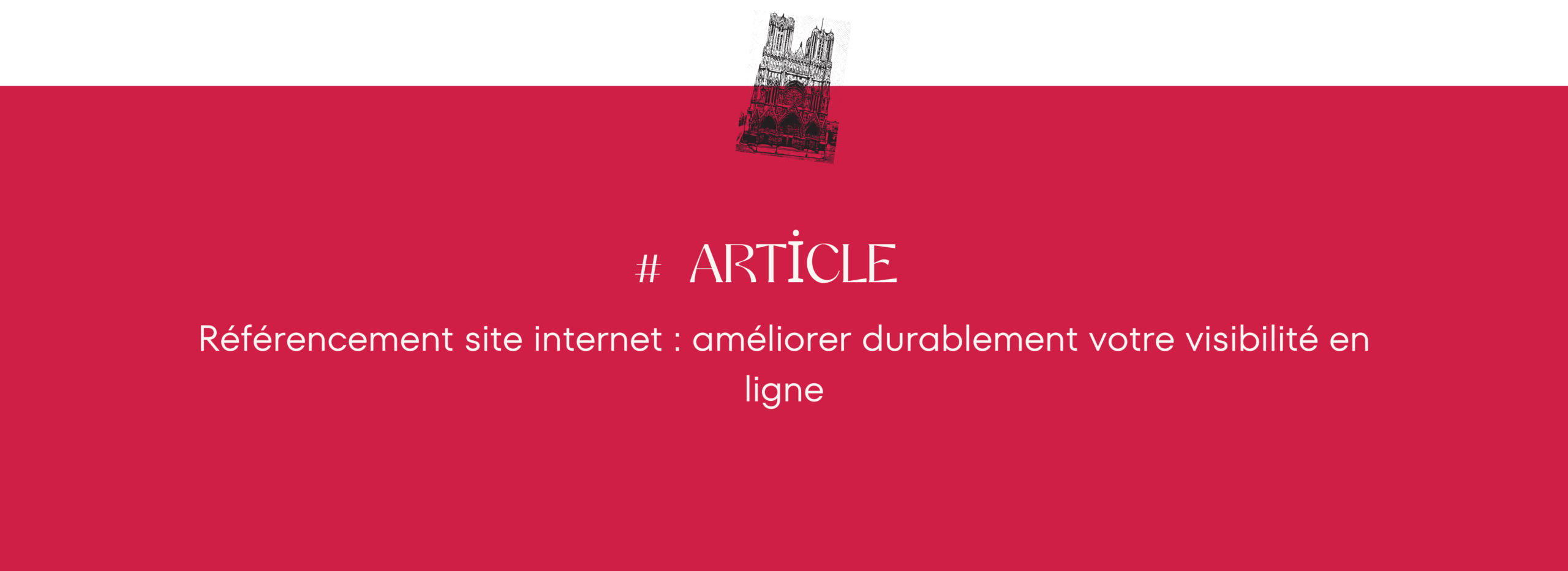 Améliorer durablement votre visibilité en ligne